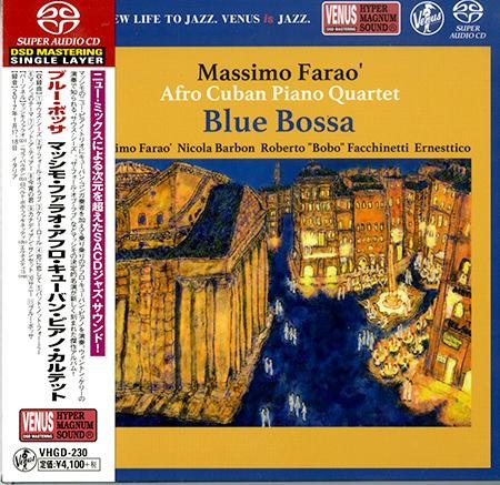 The Massimo Farao' Afro Cuban Piano Quartet - Blue Bossa (2017) [SACD]