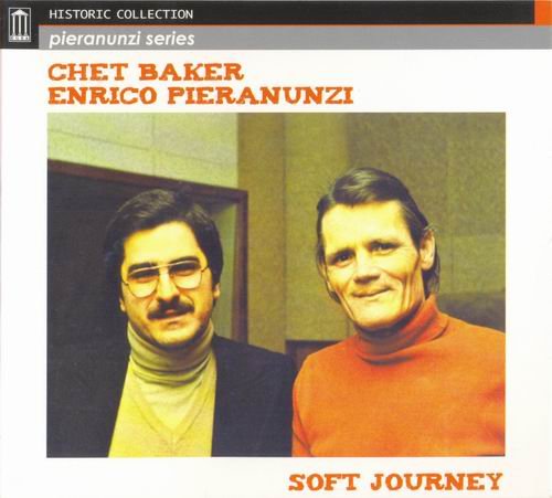 Chet Baker & Enrico Pieranunzi - Soft Journey (2007) CD Rip