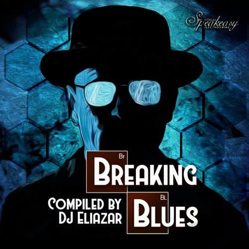 DJ Eliazar - Breaking Blues (2017)