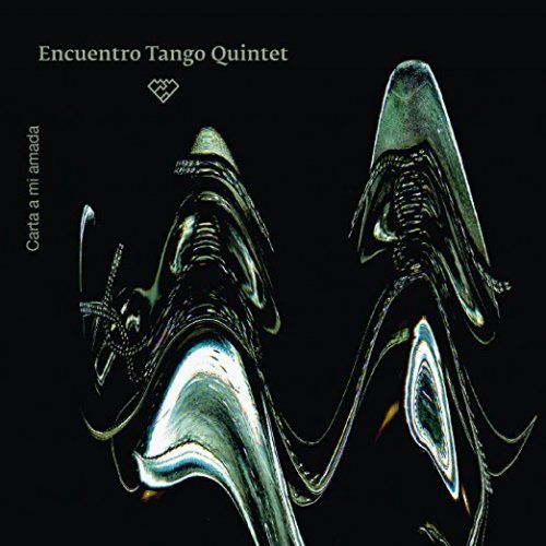 Encuentro Tango Quintet - Carta a Mi Amada (2017)