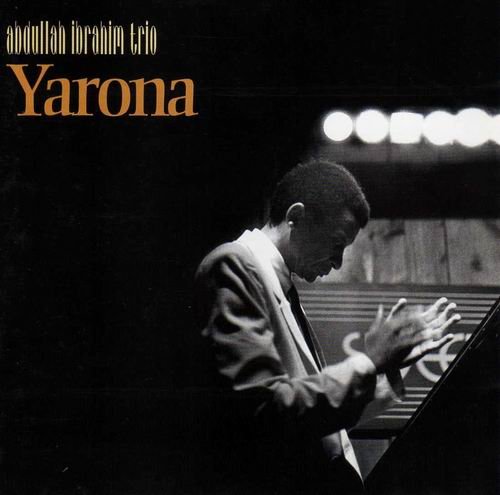 Abdullah Ibrahim Trio - Yarona (1995) 320 kbps