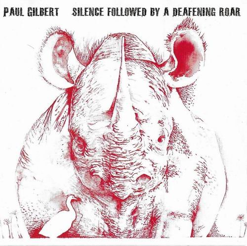 Paul Gilbert - Silence Followed by a Deafening Roar (2008) CD Rip