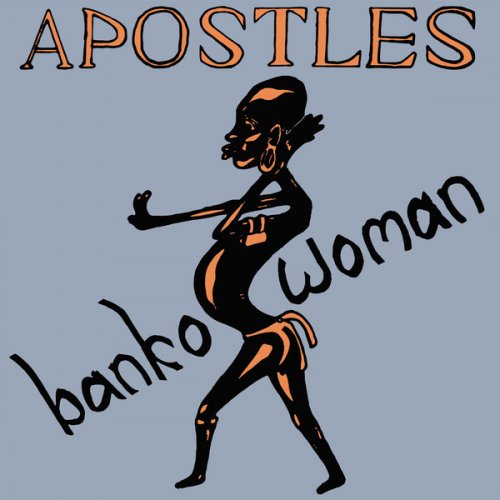 The Apostles - Banko Woman [Limited Edition, Reissue] (1977/2017)