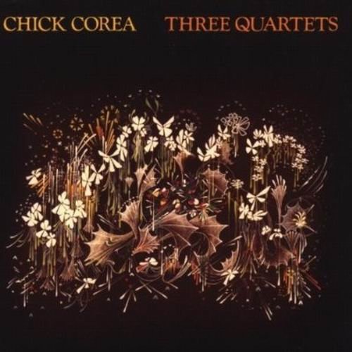 Chick Corea - Three Quartets (1981)