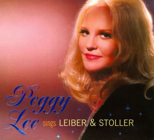 Peggy Lee - Sings Leiber & Stoller [Remastered Limited Edition] (1975/2005)