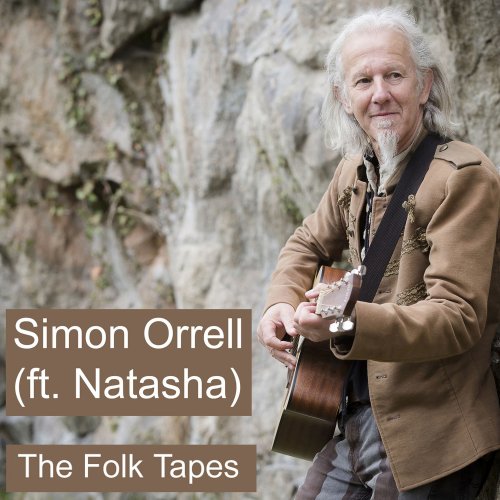 Simon Orrell And Natasha Orrell - The Folk Tapes (2017)