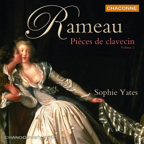 Sophie Yates - Rameau: Pieces de Clavecin Vol. 2 (2004)