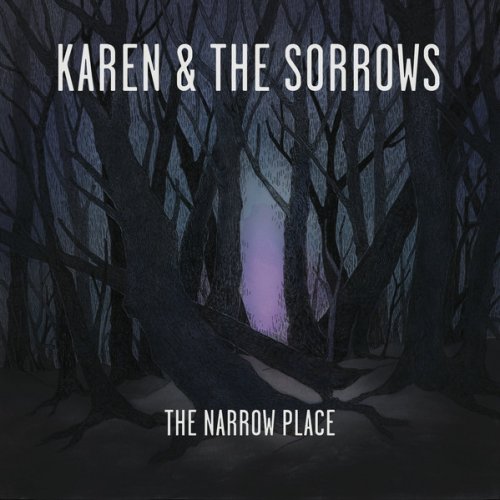Karen & the Sorrows - The Narrow Place (2017)