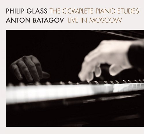 Anton Batagov - Philip Glass: The Complete Piano Etudes (2017)