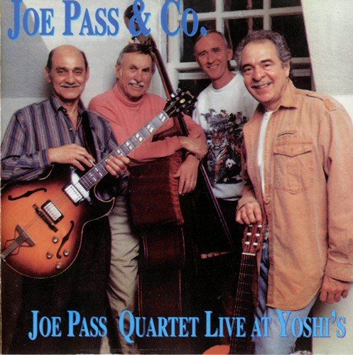 Joe Pass Quartet - Live At Yoshi's  (1992)