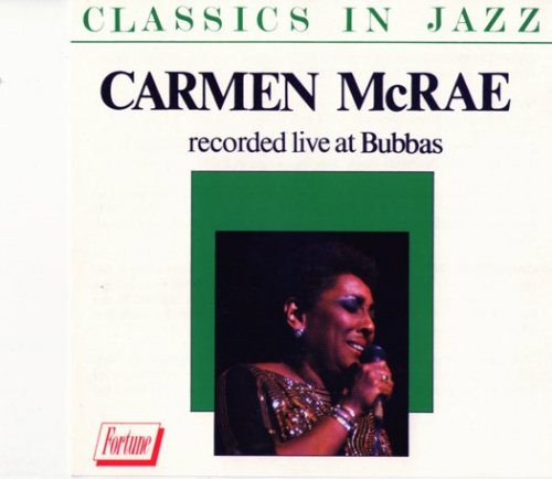 Carmen McRae - Recorded Live At Bubba's (1981) 320 Kbps