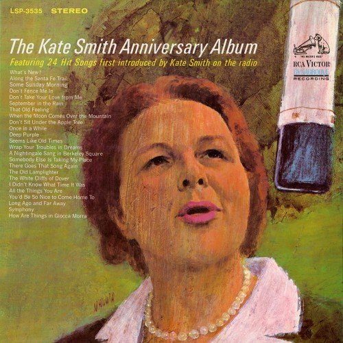 Kate Smith - The Kate Smith Anniversary Album (2016) [Hi-Res]