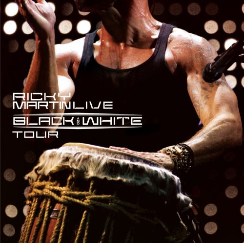 Ricky Martin - Ricky Martin... Live Black & White Tour (2007) [Hi-Res]