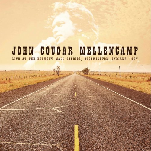 John Cougar Mellencamp - Live In Bloomington, Indiana, 1987 (2016)