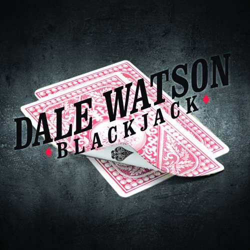 Dale Watson - Blackjack (2017)