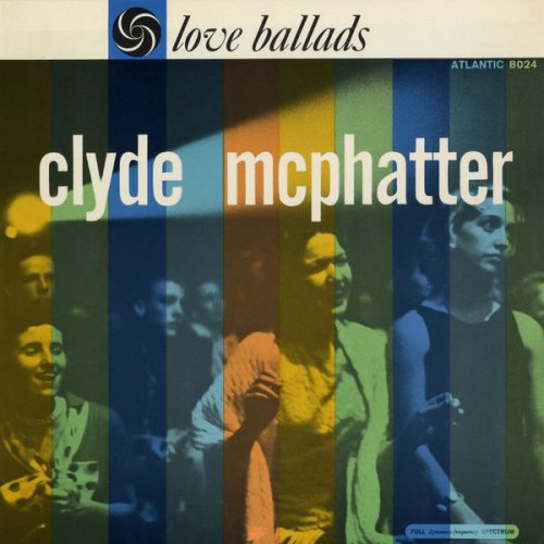 Clyde McPhatter - Love Ballads (1958/2012) [Hi-Res]