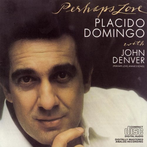 Placido Domingo with John Denver - Perhaps Love (1981) [Reissue 1990]