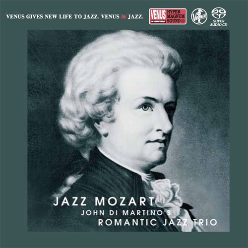 John Di Martino's Romantic Jazz Trio - Jazz Mozart (2006) [2017 SACD]