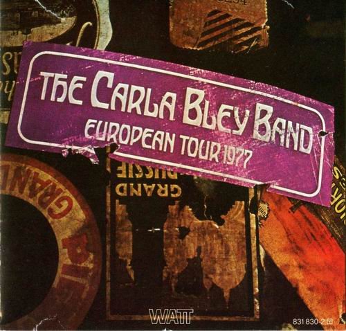 The Carla Bley Band - European Tour 1977 (1978)