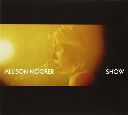 Allison Moorer - Show (2003)