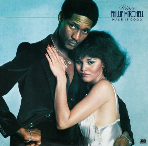 Prince Phillip Mitchell - Make It Good (1978/2013) [Hi-Res]