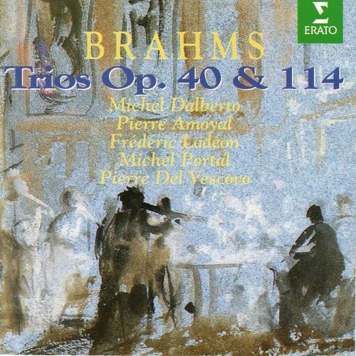 Michel Dalberto, Pierre Amoyal, Frederic Lodeon, Michel Portal, Pierre Del Vescovo - Brahms: Trios Op. 40 & 114 (1979)