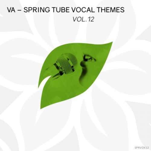 VA - Spring Tube Vocal Themes Vol 12 (2017)