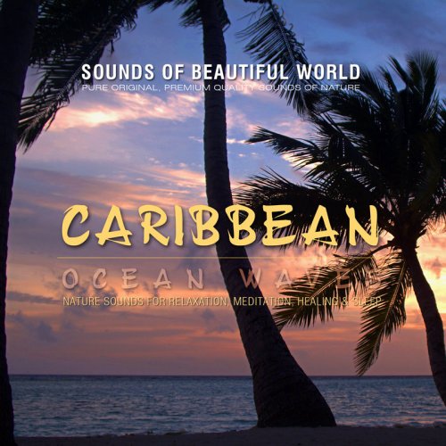 Sounds Of Beautiful World - Ocean Waves: Caribbean (2016) FLAC