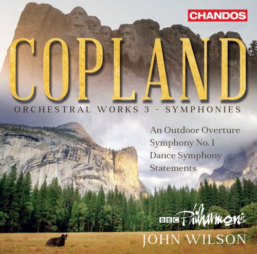 BBC Philharmonic Orchestra & John Wilson - Copland: Orchestral Works, Vol. 3 – Symphonies (2018) [Hi-Res]