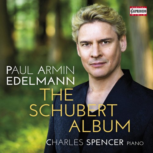 Paul Armin Edelmann & Charles Spencer - The Schubert Album (2018)