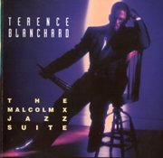 Terence Blanchard - The Malcolm X Jazz Suite (1993), FLAC