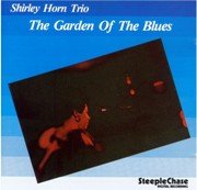 Shirley Horn Trio - The Garden Of The Blues (1984), 320 Kbps