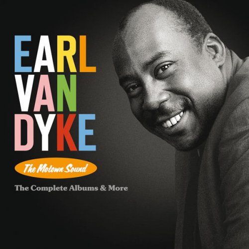 Earl Van Dyke - The Motown Sound: The Complete Albums & More (2015) [Hi-Res]