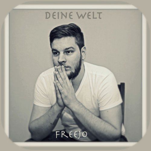 Freejo - Deine Welt (2018)