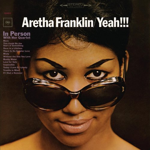 Aretha Franklin - Yeah!!! In Person With Her Quartet (1965/2011) [HDTracks]