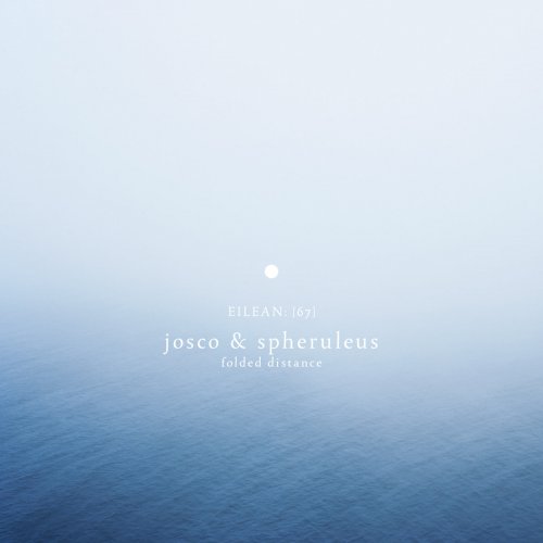 Josco & Spheruleus - Folded Distance (2017)