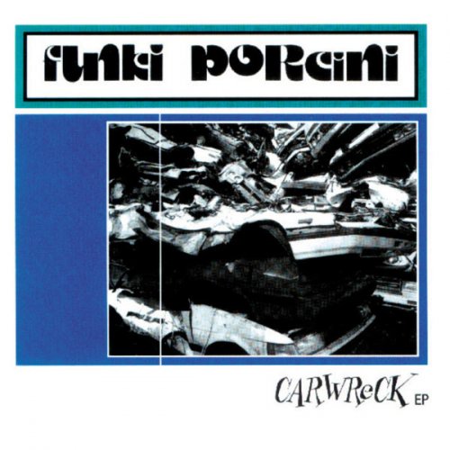 Funki Porcini - Carwreck EP (1996) flac