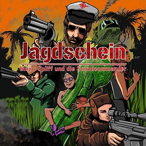 Jagdschein - Major Spliff Und Die Soundcommander (2017)