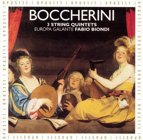 Europa Galante & Fabio Biondi - Boccherini: 3 String Quintets (1993)