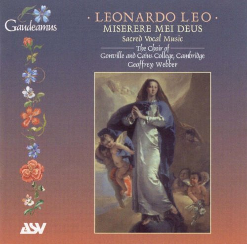 Choir of Gonville and Caius College, Cambridge & Geoffrey Webber - Leonardo Leo: Sacred Vocal Music (2001)
