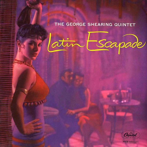 George Shearing Quntet - Latin Escapade (1956)