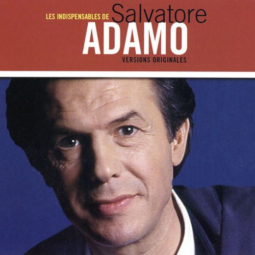 Salvatore Adamo - Les Indispensables De (2002)