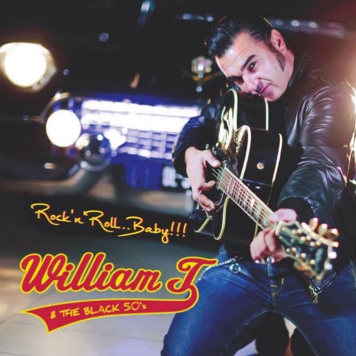 William T. & The Black 50's - Rock'n'Roll, Baby! (2018)