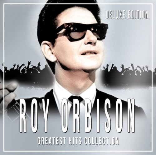 Roy Orbison - Greatest Hits Collection (Deluxe Edition) (2017)