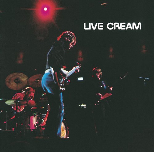 Cream - Live Cream (1970/2014) [Hi-Res]