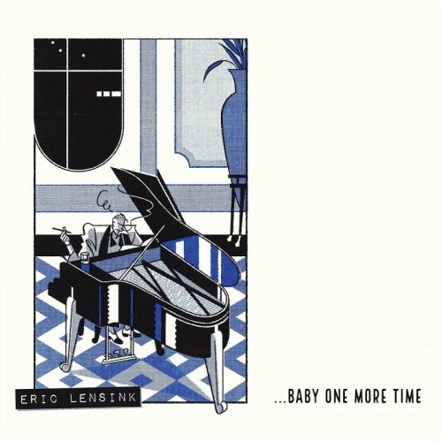 Eric Lensink - Baby One More Time (2018)