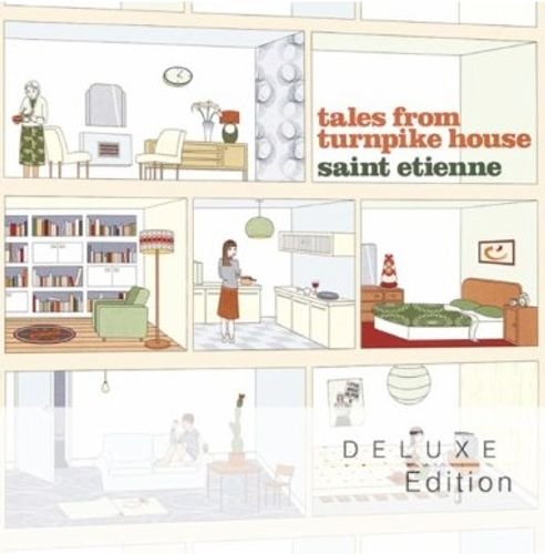 Saint Etienne - Tales From Turnpike House [Deluxe Edition] (2010)
