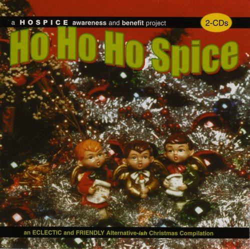 VA - Ho Ho Ho Spice: A Hospice Awareness & Benefit Project [2CD] (2002)