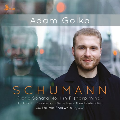 Lauren Eberwein & Adam Golka - Schumann: Piano Sonata No. 1 in F-Sharp Minor, Op. 11 (2018) [Hi-Res]