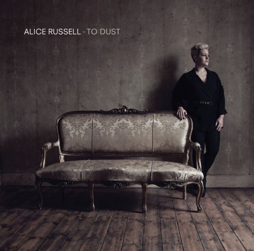 Alice Russell - To Dust (2013) [Hi-Res]